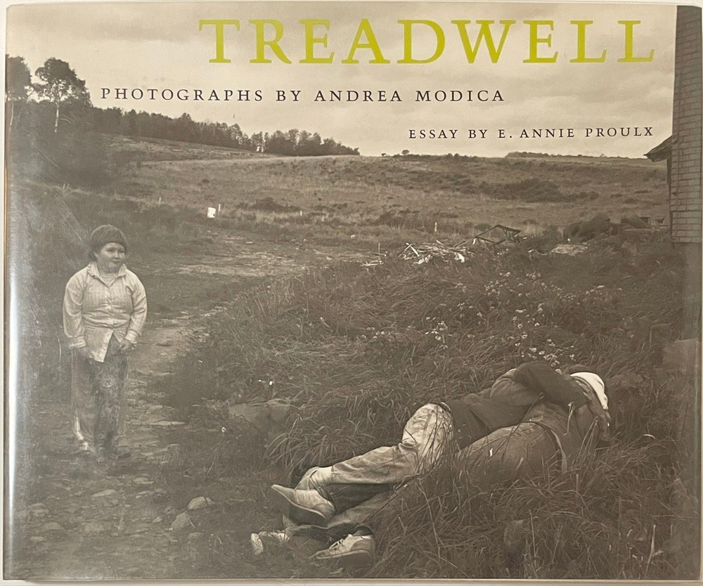 Andrea Modica: Treadwell SIGNED 1st ed print hc/dj E. Annie Proulx 1996