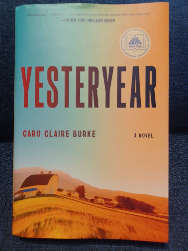 Yesteryear: a GMA Book Club Pick : A Novel by Caro Claire Burke (2026,…