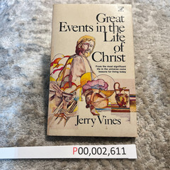 Great Events In The Life Of Christ Jerry Vines 1979 Victor Biblical Studies Book