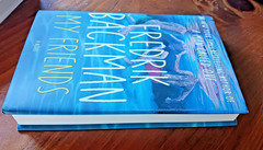 My Friends (Fredrik Backman) HC/DJ, 1st Edition, May, 2025-Like New!
