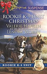 Rookie K-9 Unit Christmas : An Anthology Lenora, Hansen, Valerie