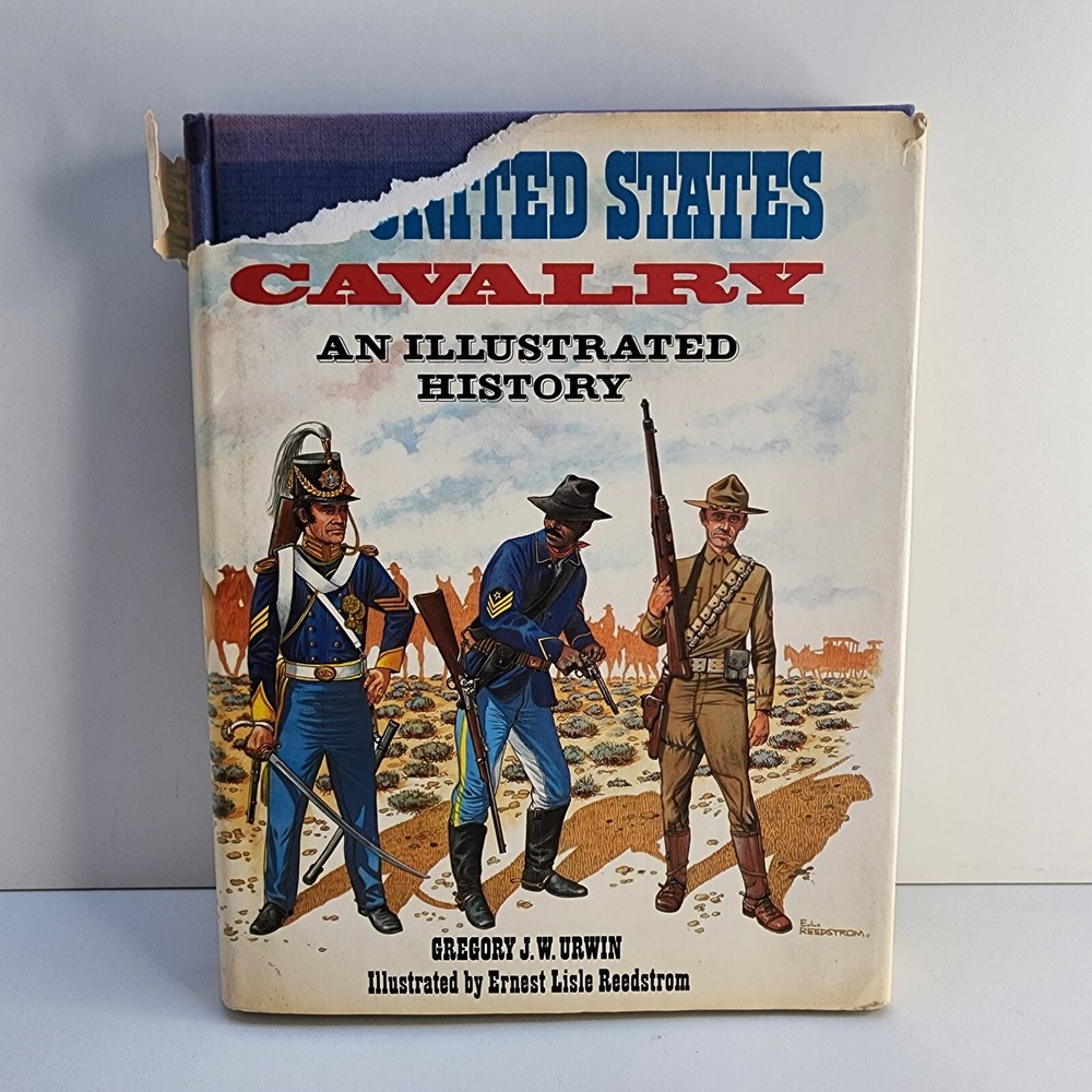 United States Cavalry Hardcover by Gregory JW Urwin Illustrated History Vintage
