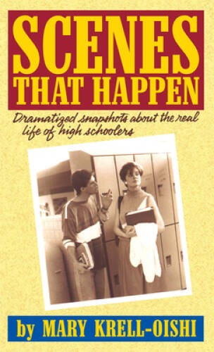 Scenes That Happen: Snapshot Dramatizations about Life in High School – GOOD