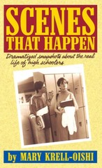 Scenes That Happen: Snapshot Dramatizations about Life in High School – GOOD