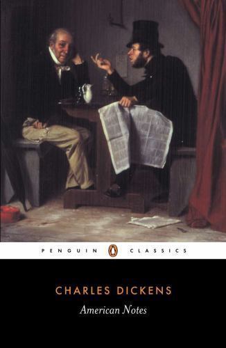 American Notes for General Circulation: Revised Edition by Dickens, Charles