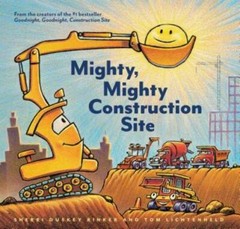 Mighty, Mighty Construction Site – Hardcover By Rinker, Sherri Duskey – GOOD