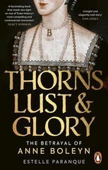 Ebury Press Thorns, Lust and Glory. By Unknown Author