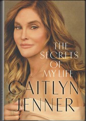 The Secrets of My Life by Caitlyn Jenner SIGNED 1st edition Hardcover Unread