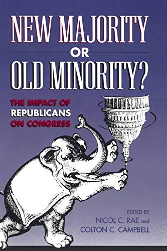 NEW MAJORITY OR OLD MINORITY By Nicol C. Rae; Colton C. Campbell **Excellent**