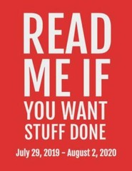 Read Me If You Want Stuff Done: July 29, 2019 – August 2, 2020. 53 Pages, Sof…
