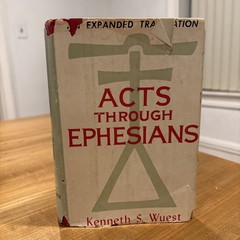 Acts Through Ephesians by Kenneth S. (translator). WUEST