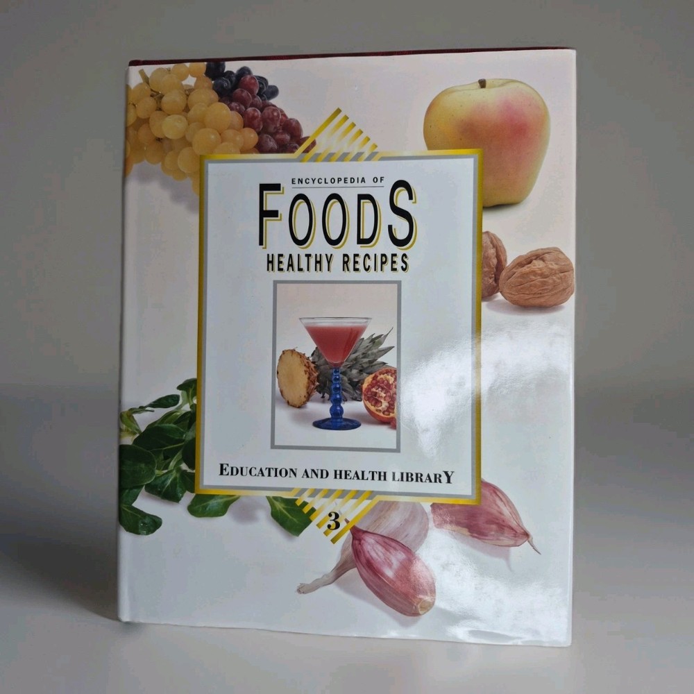 Encyclopedia of Foods Healthy Recipes Vol. 3/Hardcover by Pamplona-Roger MD