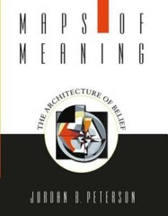 Maps of Meaning: The Architecture of Belief – Paperback – GOOD