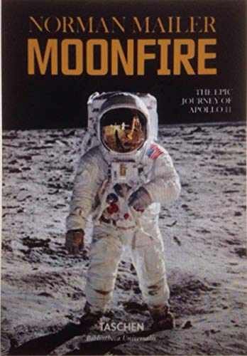 Norman Mailer Moonfire: The Epic – Hardcover, by Mailer Norman – Very Good q