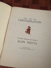 The Art of Contemplation: by Alan Watts 1972 Pantheon Books Paperback