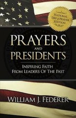 Prayers & Presidents – Inspiring Faith from Leaders of the Past – GOOD