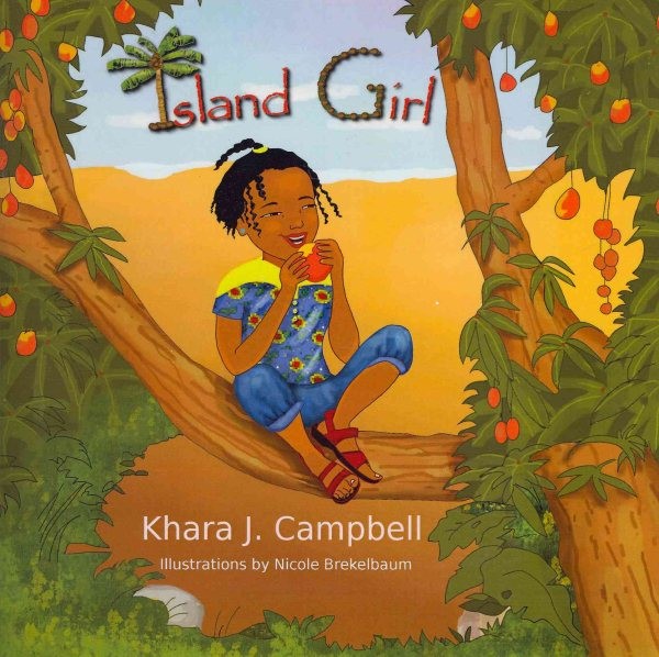 Island Girl, Paperback by Campbell, Khara J.; Brekelbaum, Nicole (ILT), Like …