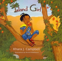 Island Girl, Paperback by Campbell, Khara J.; Brekelbaum, Nicole (ILT), Like …