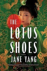 The Lotus Shoes by Jane Yang Hardcover Book