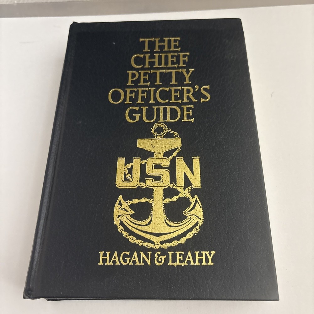 Chief Petty Officer’s Guide by Jack Leahy and John Hagan (2004, Hardcover) Navy