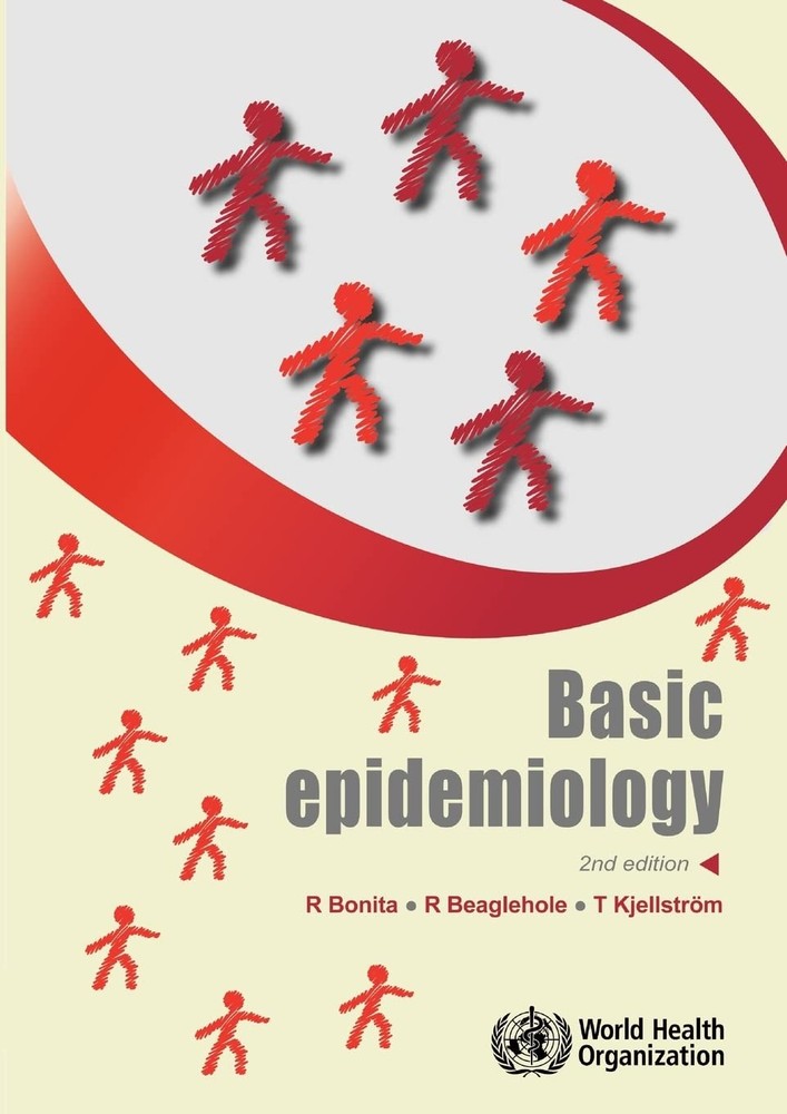 Basic Epidemiology – paperback Beaglehole, R.|Bonita, R.|Kjellström, T.