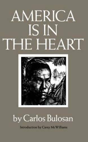 America Is in the Heart (Washington Papers) – Paperback By Carlos Bulosan – GOOD