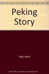 Peking Story : The First 2 Years under the Red Star Paperback Dav