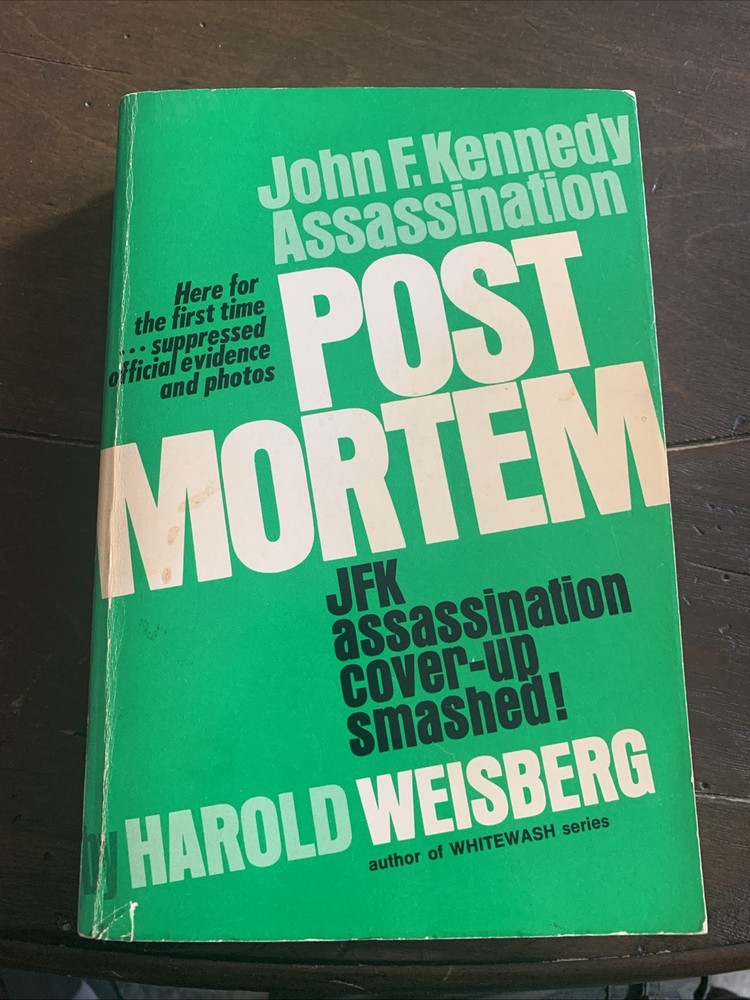 Post Mortem: JFK Assassination Cover Up Smashed