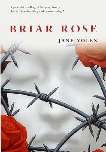 Briar Rose – Mass Market Paperback By Yolen, Jane – VERY GOOD