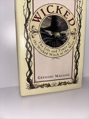 WICKED By GREGORY MAGUIRE 1995 FIRST EDITION/ SIXTH PRINTING HC ELPHABA/GLINDA