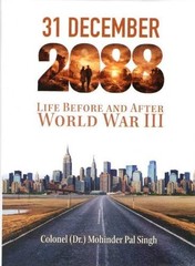 31 December 2088: Life Before and After World War III