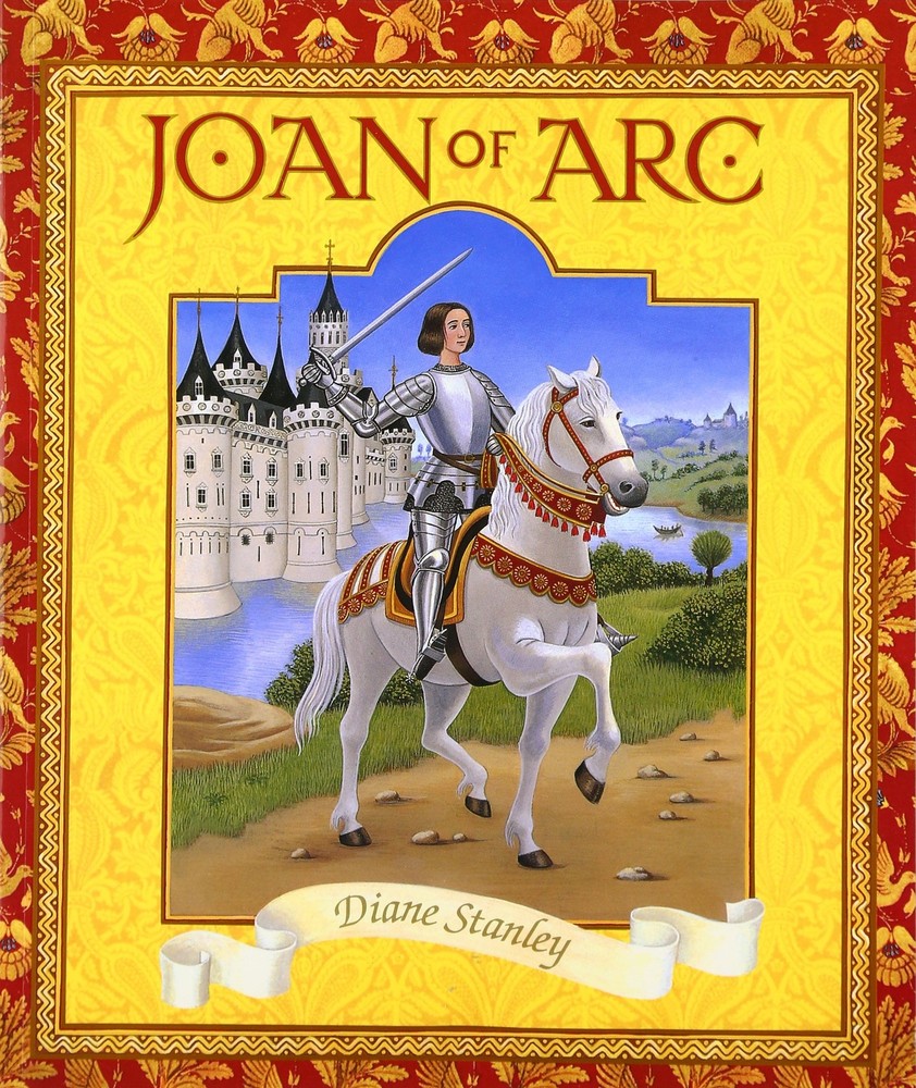 Joan of Arc: A Picture Book About the Village Girl Who Led France to Indepen…