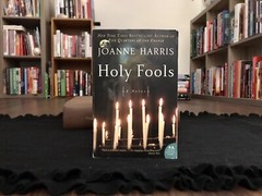 P. S. Ser.: Holy Fools : A Novel by Joanne Harris (2005, Trade Paperback)