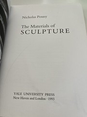 The Materials Of Sculpture By Nicholas Penny 1993 Yale University Press
