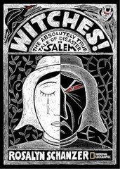 Witches: The Absolutely True Tale – Hardcover, by Schanzer Rosalyn – Very Good