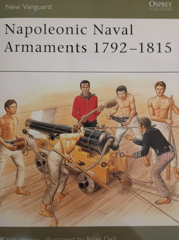 Osprey New Vanguard No. 90: Napoleonic Naval Armaments 1792-1815 by Chris Henry