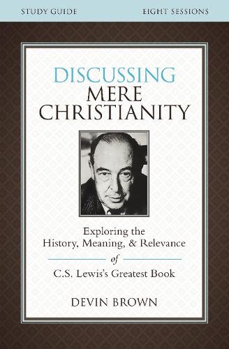 Devin Brown Discussing Mere Christianity Bible Study Gui (Paperback) (UK IMPORT)