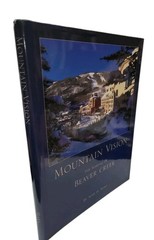 New Mountain Vision The Making of Beaver Creek by Seth Marx Rare 112 Pages