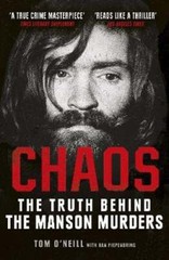 Chaos: The Truth Behind the Manson Murders by Tom O’Neill: Used