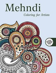 Mehndi: Coloring for Artists – Paperback, by Publishing Skyhorse – Very Good