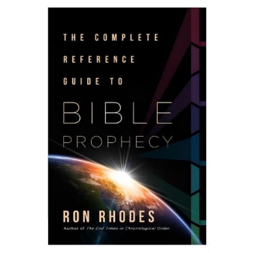 Ron Rhodes The Complete Reference Guide to Bible Prophec (Paperback) (UK IMPORT)