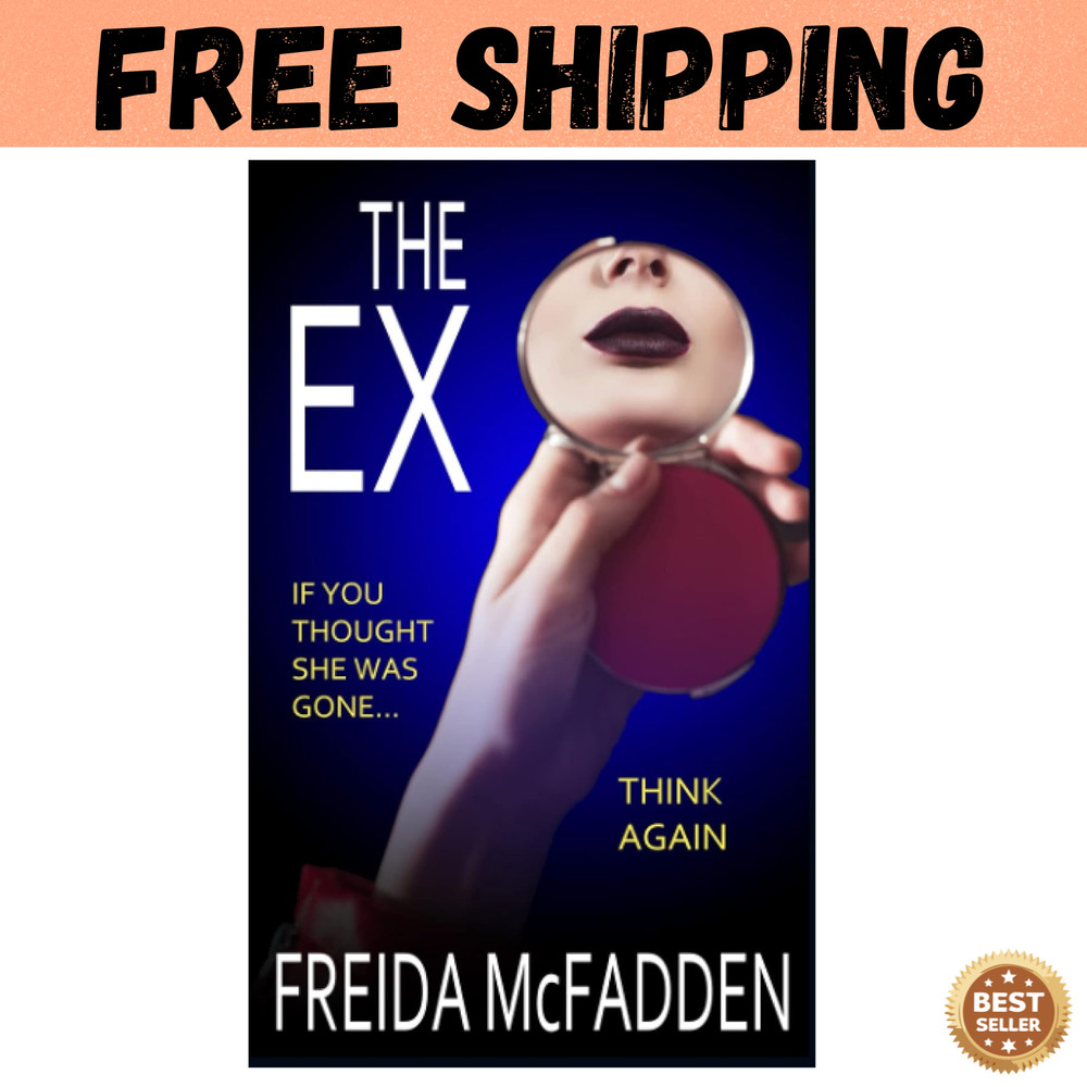 The Ex: an Unputdownable Psychological Thriller with a Heartstopping Twist