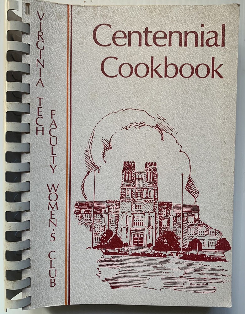 1972 BLACKSBURG, VA, VIRGINIA TECH FACULTY WOMEN’S CLUB COOKBOOK, 341 PAGES