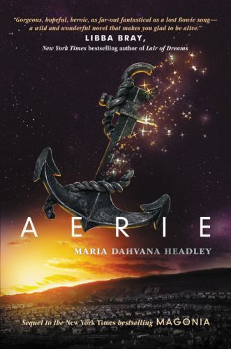 Aerie: A YA Fantasy Sequel―Paral- hardcover, Maria Dahvana Headle, 9780062320551