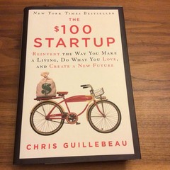 The $ 100 Startup By Chris Guillebeau Hardcover Book First Edition (2012)