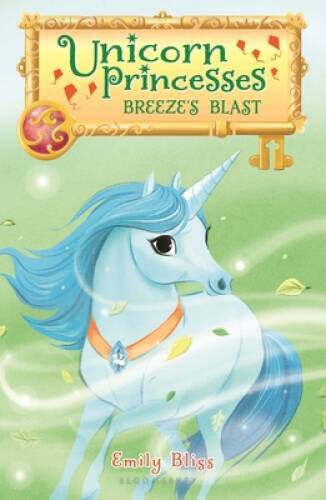 Unicorn Princesses 5: Breeze’s Blast – Paperback By Bliss, Emily – GOOD