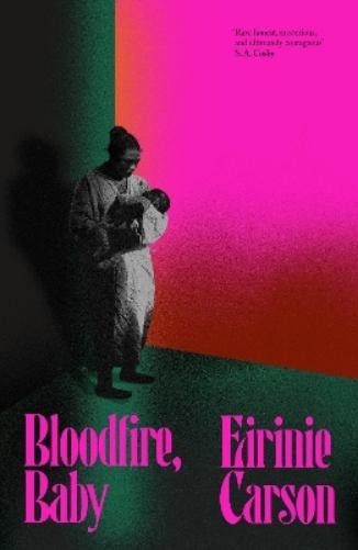Eirinie Carson Bloodfire, Baby (Paperback) (UK IMPORT)