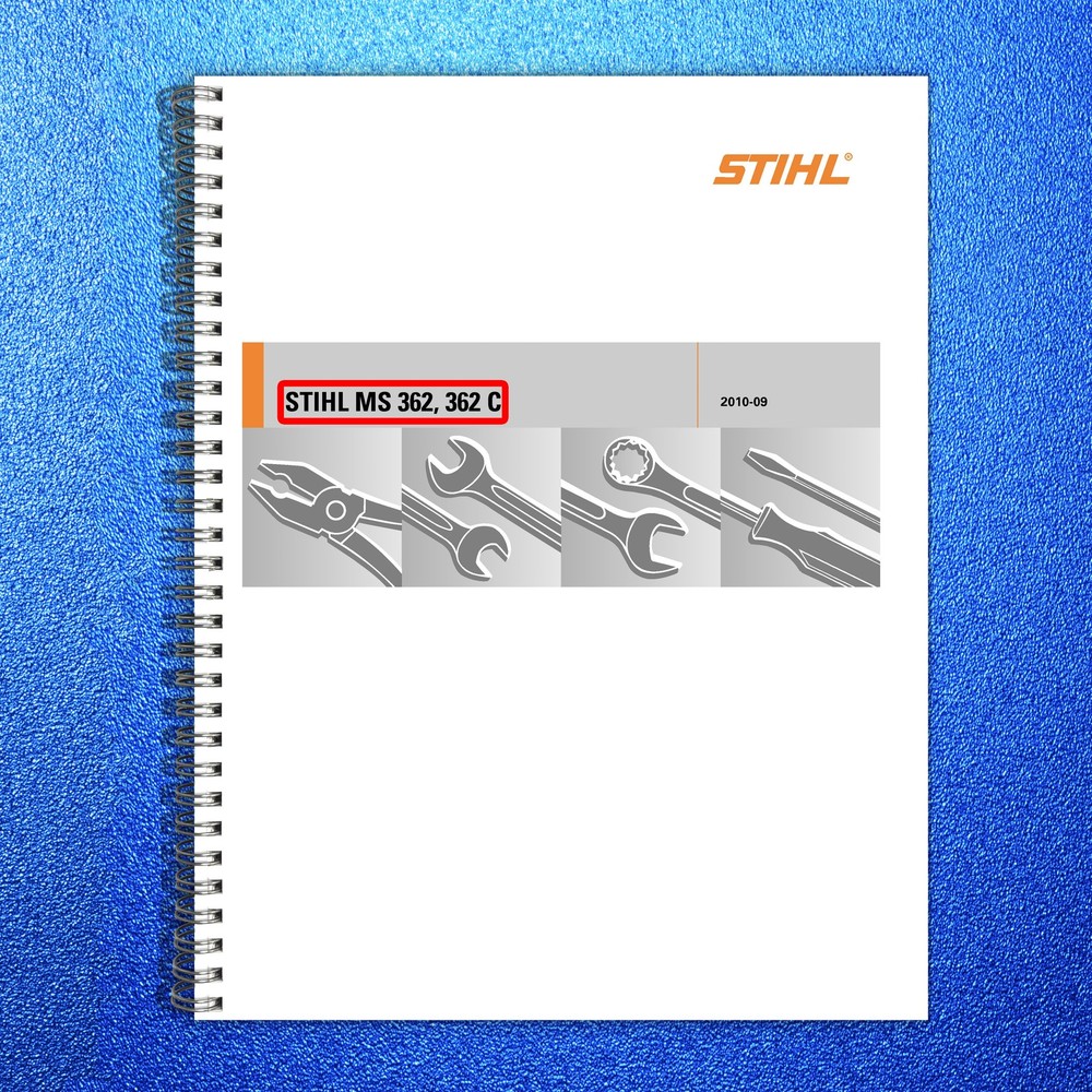 STIHL MS 362 MS 362 C Chainsaw Service Manual 2010 – WIRE BOUND – TOUGH COVERS
