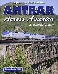 Amtrak Across America An Illustrated History – Expanded 2nd Edition