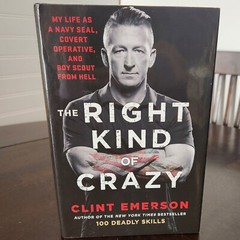 Clint Emerson The Right Kind of Crazy Navy SEAL, Covert Operative & Boy Scout